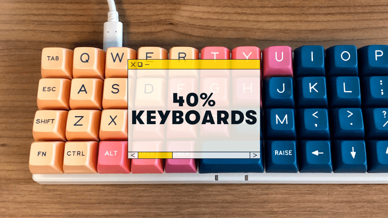 The Best 40% Mechanical Keyboards for 2023
