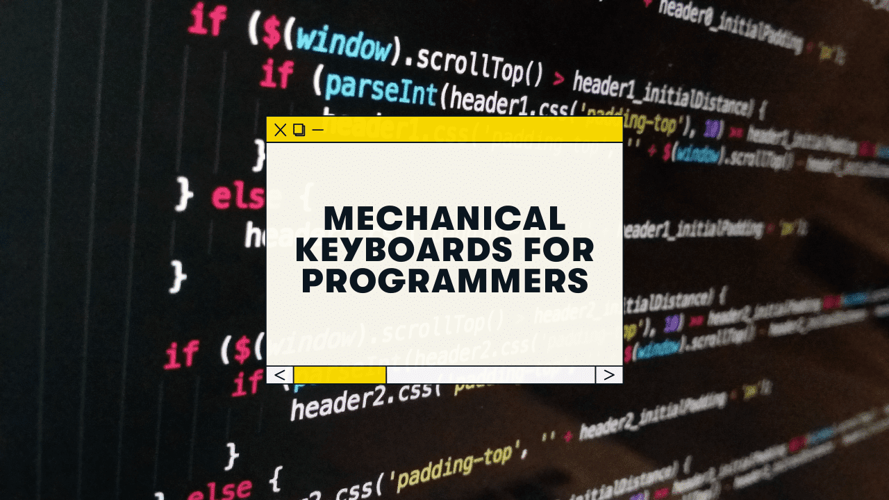 9 Best Mechanical Keyboards for Programming (2023)