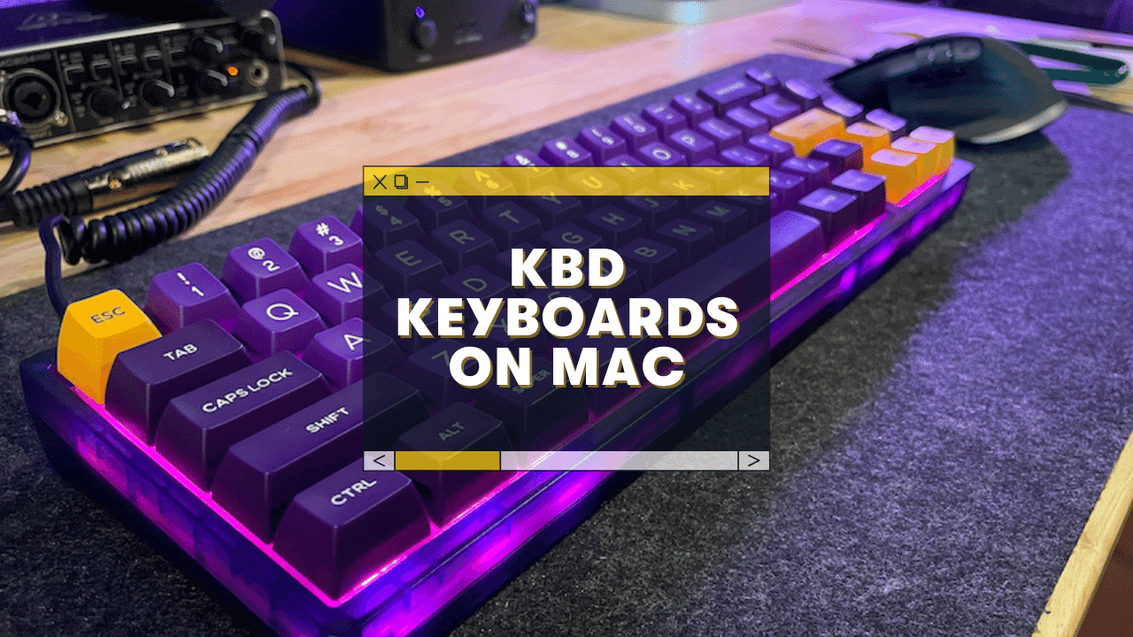 Does KBD67 work on Mac? (Full Setup Guide)