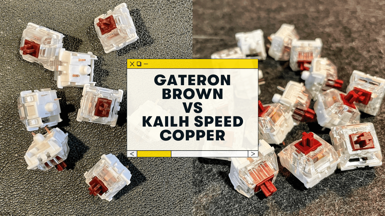 Gateron Brown vs Kailh Speed Copper (Sound Test and Comparison)