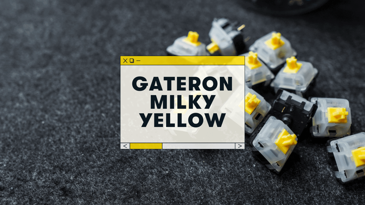 Gateron Milky Yellow Review & Sound Test (2023)