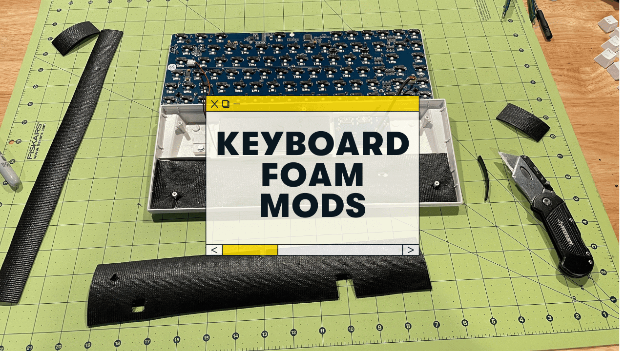 How to Foam Mod a Keyboard (For Sound Dampening!)