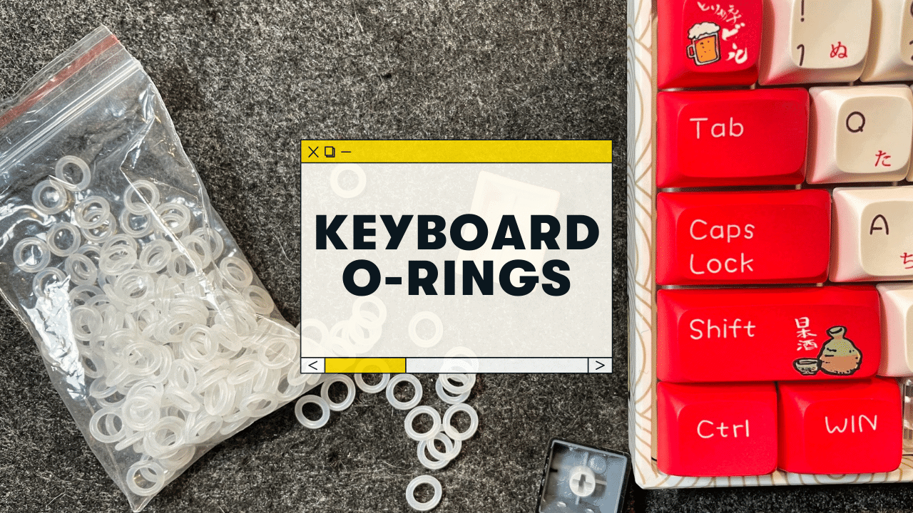 How to Install O-Rings on Your Mechanical Keyboard (a Simple Guide)