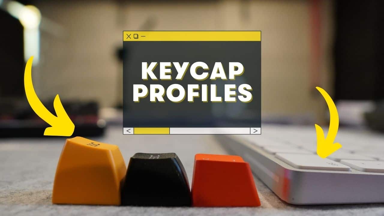 Keycap Profiles: A Simple Overview and Comparison.