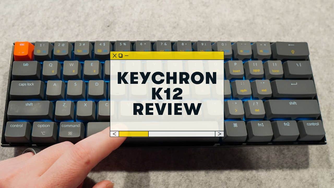 Keychron K12 Review &amp; Sound Test